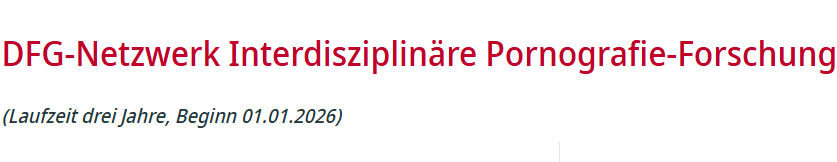 DFG-Netzwerk Interdisziplinäre Pornografie-Forschung